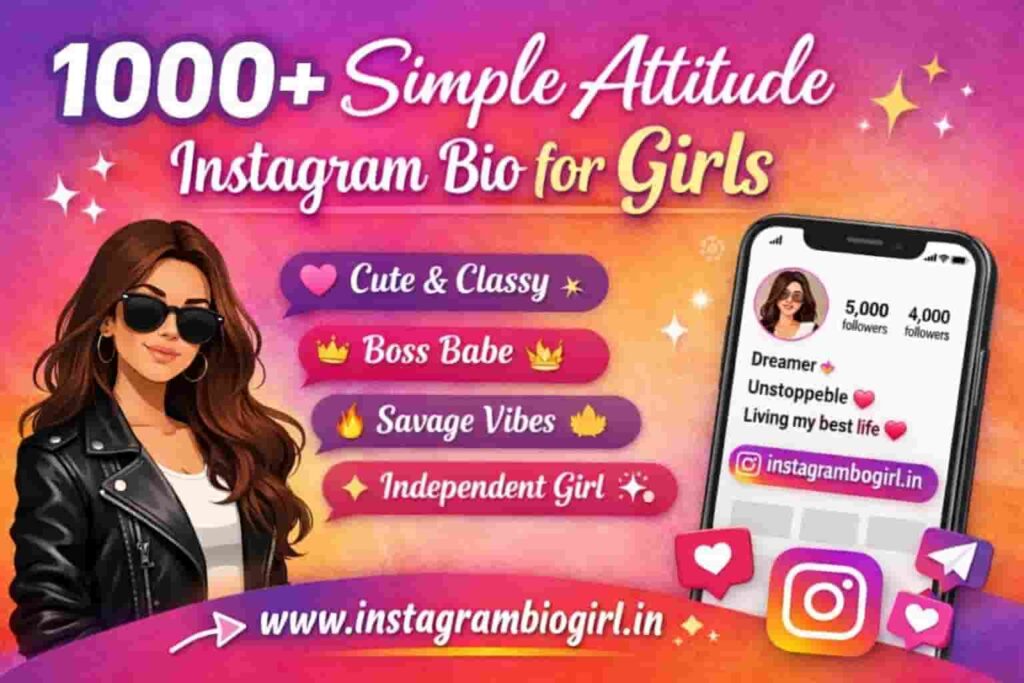 1000+ simple attitude instagram bio for girls