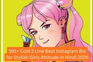 591+ Cool 2 Line Best Instagram Bio for Stylish Girls Attitude in Hindi 2026