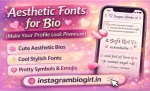 Aesthetic Fonts for Bio