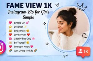 fame view 1k views instagram bio for girls simple