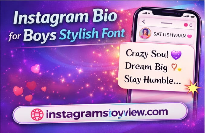instagram bio for boys stylish font
