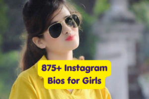 875+ Instagram Bios for Girls