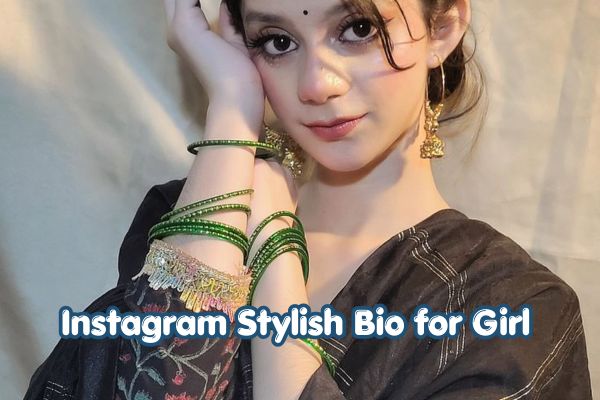 Instagram Stylish Bio for Girl