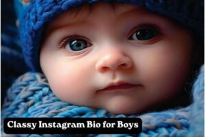 Classy Instagram Bio for Boys