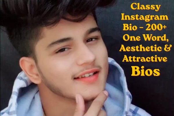 Classy Instagram Bio – 200+ One Word, Aesthetic & Attractive Bios
