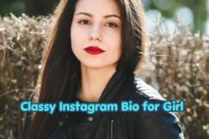 Classy Instagram Bio for Girl