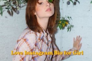Love Instagram Bio for Girl