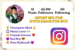 SHORT BIO FOR INSTAGRAM FOR BOY